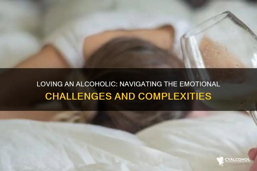 why is it hard to love an alcoholic