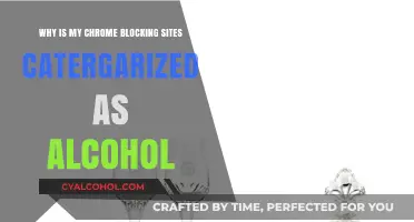 Chrome Blocks Alcohol Sites: Why?
