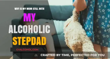 Mom's Choice: Alcoholic Stepdad's Impact on Family
