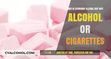 Steroids, Alcohol, Cigarettes: What's the Legal Difference?