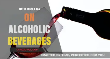 Why Governments Tax Alcohol: Exploring the Reasons Behind the Levy