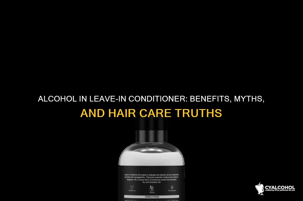 why is there alcohol in leave in conditioner