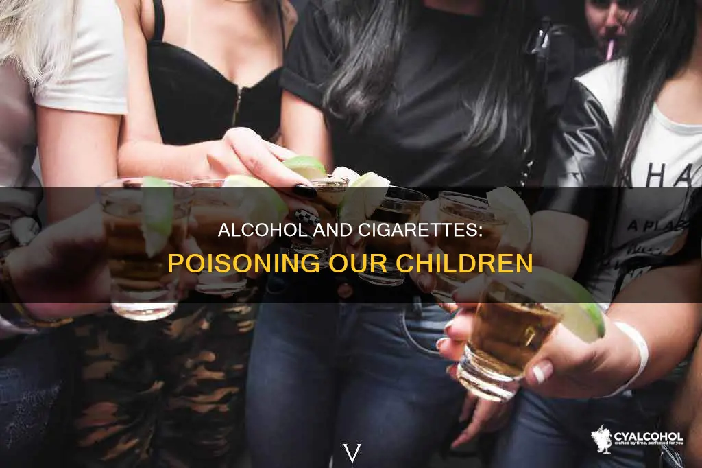 why it is illegal to give children alcohol and cigarette