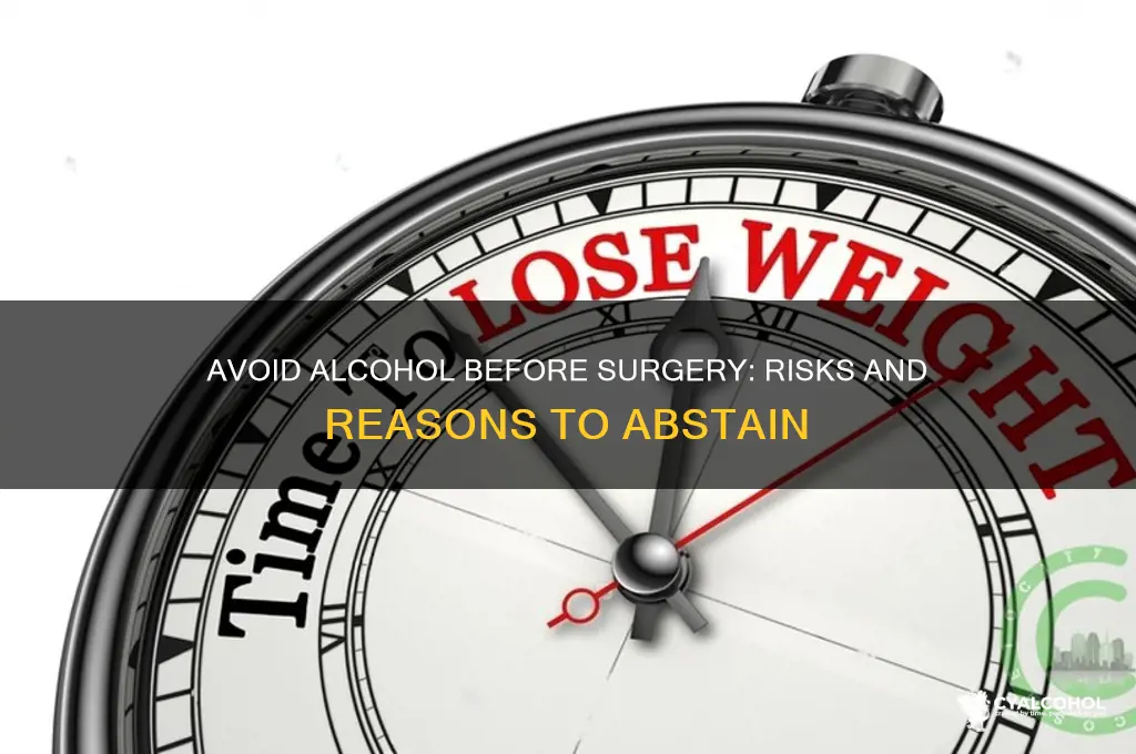 why no alcohol before surgery