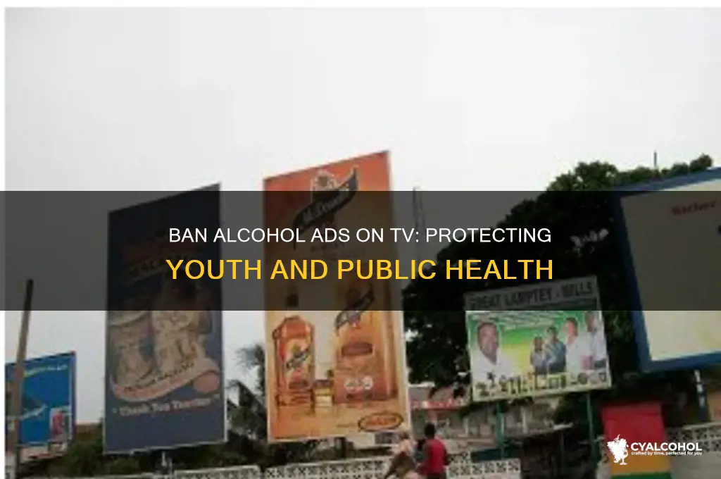 why should alcohol advertising be banned from television