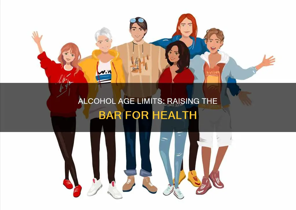 why should the age limits for purchasing alcohol be raised