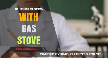 Safely Burning Off Alcohol on a Gas Stove: Tips and Benefits