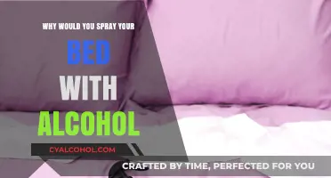 Spraying Alcohol on Your Bed: Surprising Benefits and Practical Uses