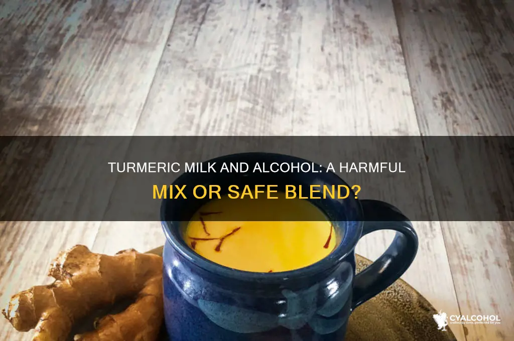 would a touch of alcohol hurt turmeric milk